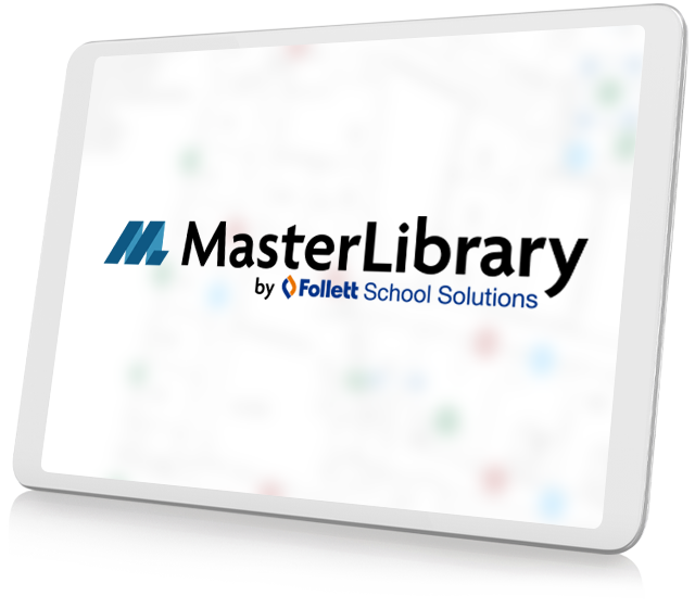 Tablet announcing MasterLibrary by Follett School Solutions